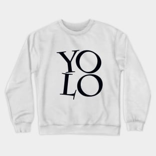 YOLO Crewneck Sweatshirt